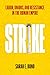 Strike: Labor, Unions, and ...