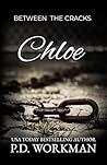 Chloe (Between the Cracks #4 (Contemporary YA)) Chloe (Between the Cracks #4 (Contemporary YA))