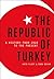 The Republic of Turkey: A H...