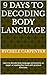 9 Days to Decoding Body Language by Rychele Carpenter