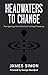 Headwaters to Change: Navigating Growth, Cultivating Presence