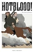 Hotblood! Vol. 1: The Land of Promise