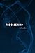 The Blue Kind (Switchgrass Books)