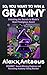 SO, YOU WANT TO WIN A GRAMMY®: Unlocking the Secrets to Music’s Most Prestigious Award