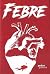 Febre (Portuguese Edition)
