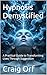 Hypnosis Demystified: A Pra...