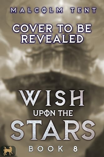 Wish Upon the Stars 8: A Cultivation LitRPG Adventure (Kindle Edition)