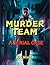 Murder Team – A Serial Case...