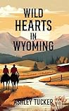 Wild Hearts in Wy...