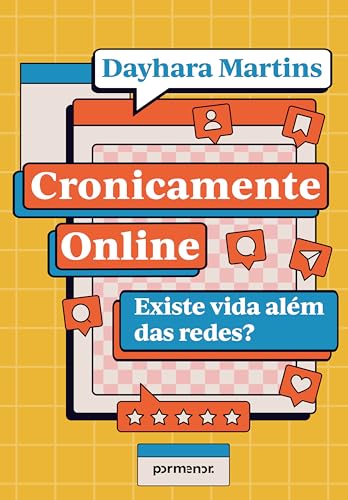 Cronicamente online: existe vida além das redes? (Portuguese Edition)