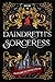 Daindreth's Sorceress (Daindreth's Assassin #4)