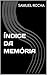 ÍNDICE DA MEMÓRIA