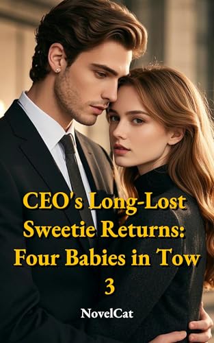 CEO's Long-Lost Sweetie Returns: Four Babies in Tow 3 (Kindle Edition)