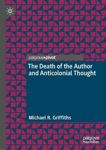 The Death of the Author and Anticolonial Thought (Hardcover)