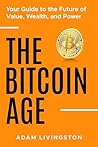 The Bitcoin Age: ...