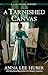 A Tarnished Canvas (Lady Da...