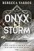 Onyx Storm (The Empyrean, #3)