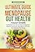 The Ultimate Guide to Menopause Gut Health by Hera Bennett
