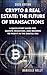 Crypto & Real Estate: The F...