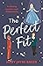 The Perfect Fit (Love in th...
