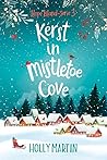 Kerst in Mistletoe Cove by Holly Martin
