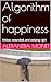Algorithm of happiness by Alexandra Monet