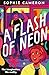 A Flash of Neon