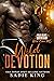 Wild Devotion (Wild Heart Mountain: Wild Rider's MC #13)