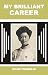 MY BRILLIANT CAREER by Miles Franklin