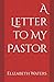A Letter to My Pastor by Elizabeth Waters
