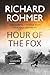 Hour of the Fox by Richard Rohmer