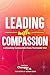Leading with Compassion by Changing Work