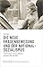Die neue Frauenbewegung und der Nationalsozialismus: Feministische Erinnerungskultur zwischen 1968 und 1994 (Historische Geschlechterforschung 13) (German Edition)
