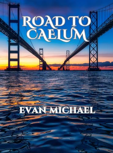 Road to Caelum (Kindle Edition)