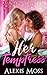 Her Temptress by Alexis Moss