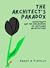 The Architect’s Paradox by Barry    O'Reilly