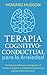 Terapia cognitivo-conductual para la ansiedad by Howard Hudson