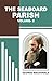 The Seaboard Parish Volume- 2