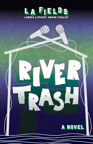 River Trash (Kindle Edition)
