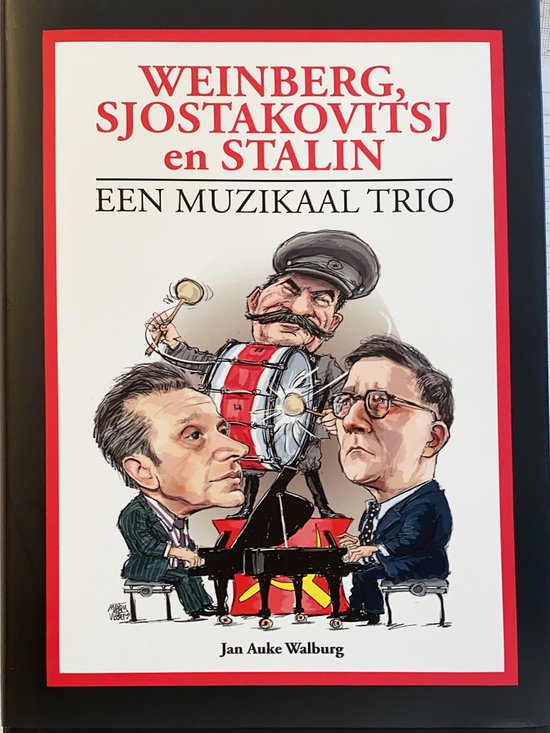Weinberg, Sjostakovitsj en Stalin. Een muzikaal trio (Hardcover)