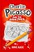 Charlie Picasso: And The Magic Pencil (Charlie Picasso - Dyslexia-Friendly Chapter Books for Kids Ages 6-9)