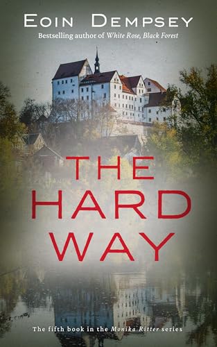 The Hard Way (Monika Ritter #5)