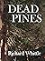 DEAD PINES