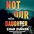 Not Our Daughter