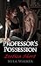 Professor's Possession by Mila Walker