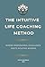 The Intuitive Life Coaching...