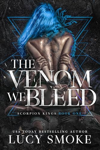 The Venom We Bleed (Scorpion Kings #1)