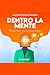 Dentro la mente: 9 lezioni ...