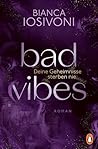 Bad Vibes: Deine ...