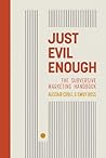 Just Evil Enough